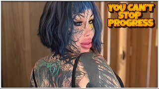 You Can't Stop Progress 420