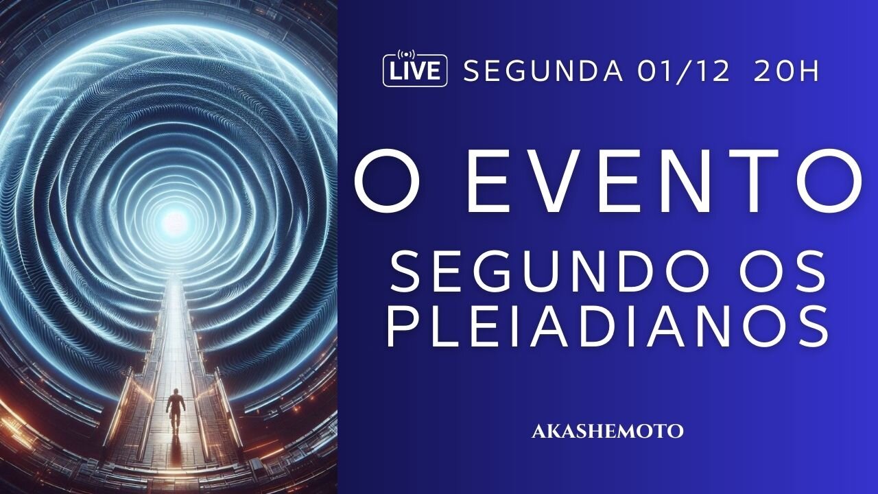 O Evento, segundo os Pleiadianos | Live 01 dez 2025
