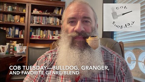 Cob Tuesday—Bulldog, Granger, and Favorite Genre Blend
