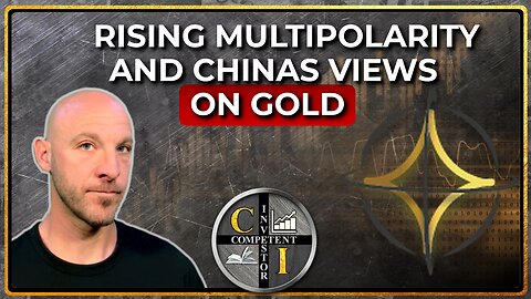 London Paul: Rising Multipolarity and China's Views on Gold