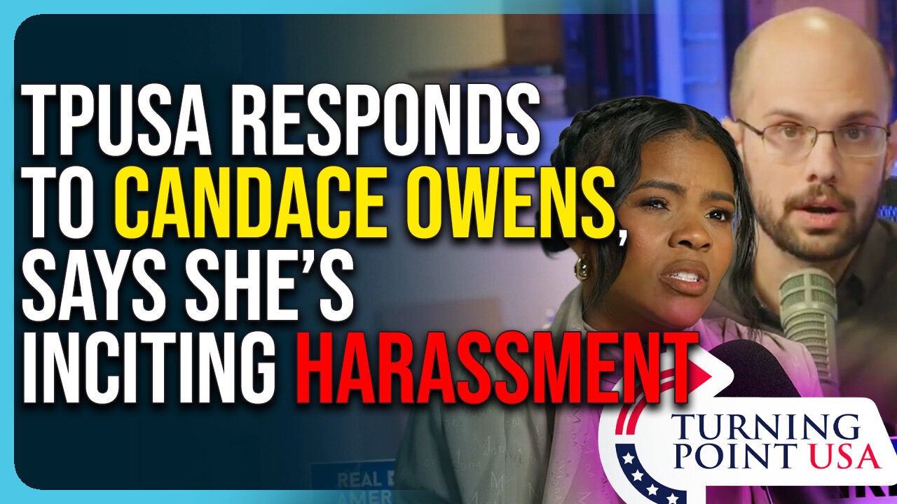 TPUSA Responds To Candace Owens, Says She’s Inciting Harassment Over Charlie Kirk