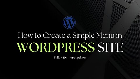 How to Create a Simple Menu in WordPress Site