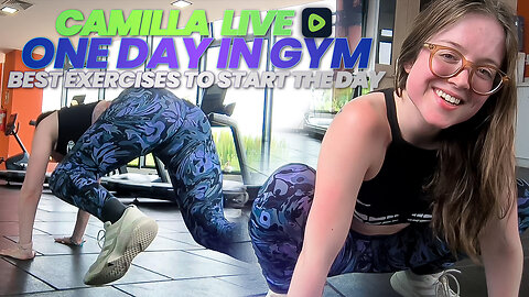 LIVE - One Day in GYM - Best Exercises to Start the Day