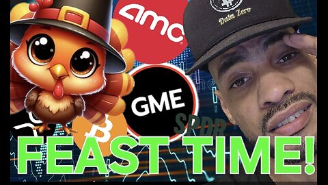 A Feast of Gains: AMC, GME, Bitcoin, XRP & SPY Set for a Bullish Thanksgiving Week!