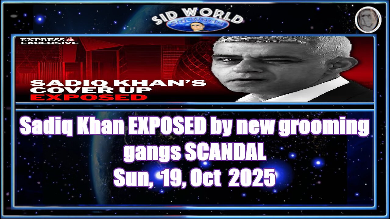 Sadiq Khan EXPOSED by new grooming gangs SCANDAL