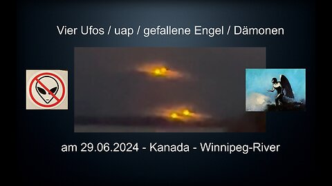 Ufos uap in Kanada 2024 - gefallene Engel Dämonen - Winnepeg River - Lichter am Himmel