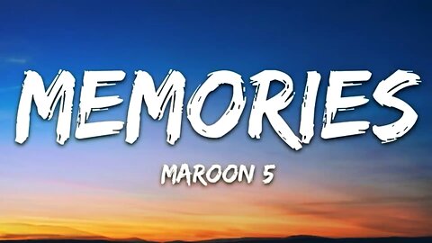 Maroons- Memories ( Lyrics)