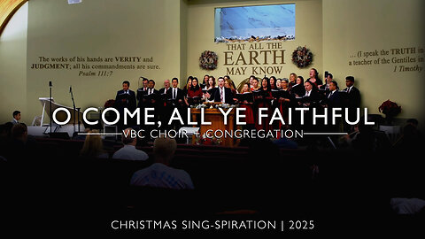 O Come, All Ye Faithful (VBC Choir + Congregation) | Christmas Sing-spiration 2025