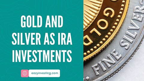 Gold and Silver as IRA Investments