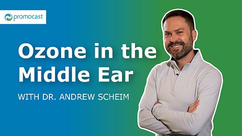 New Take on Administering Ozone to the Middle Ear | Promocast