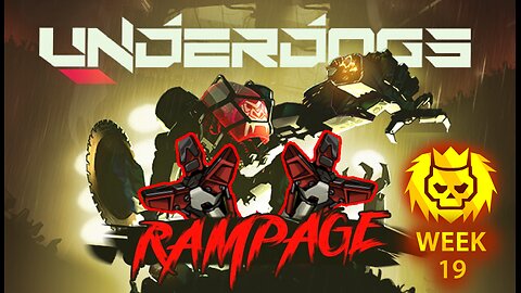 Underdogs RAMPAGE Gold Streak | Week 19 - No more fooling around