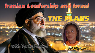 Iranian Leadership and Israel: The Plans with Yeme Jeaneé