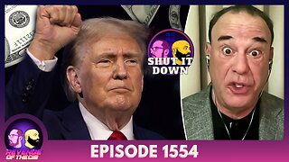 Episode 1554: Shut It Down