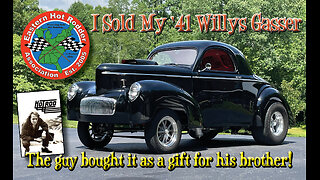 I Sold My 1941 Willys (& The guy bought it to surprise his brother!)