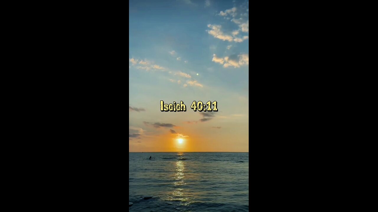 Isaiah 40:11 (NIV)