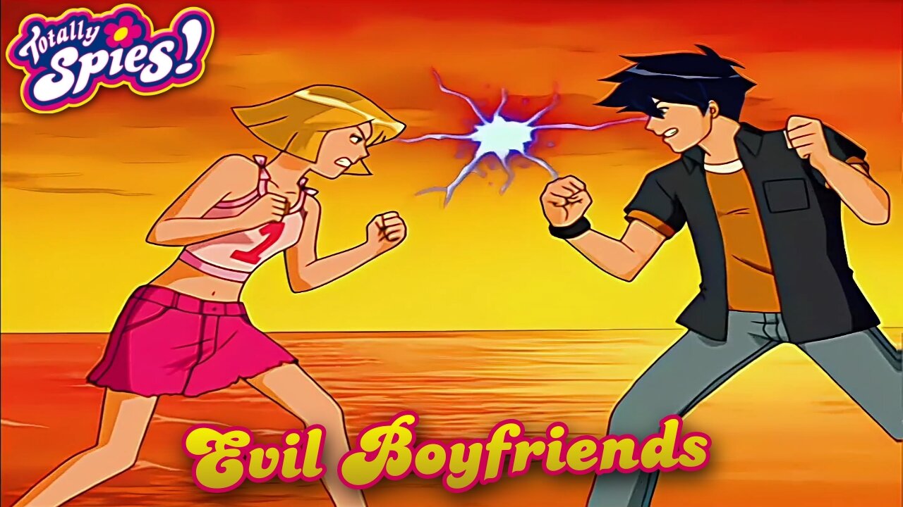 DOUBLE EPISODE - Totally Spies - Evil Boyfriends