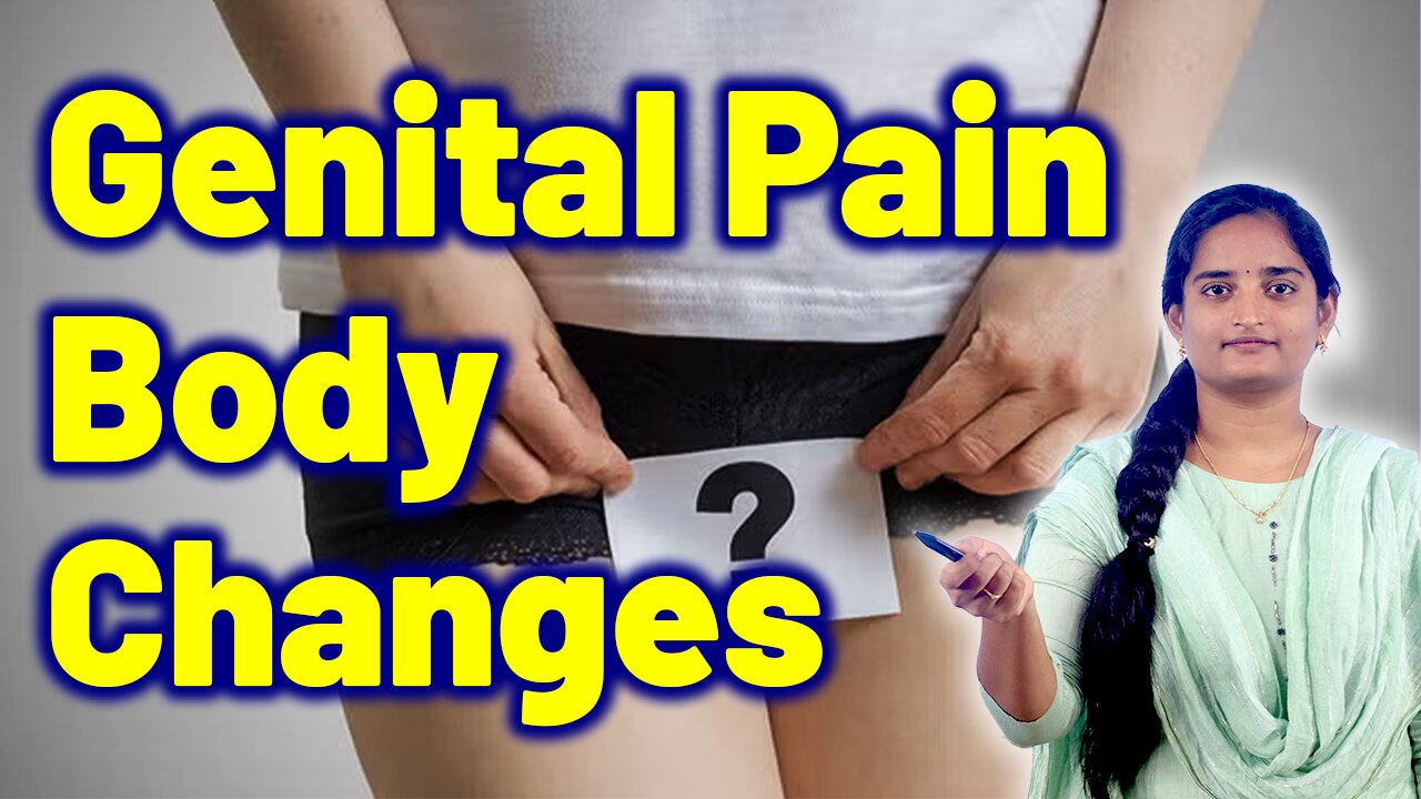 Changes in the Body Due to Vaginal Pain in Female | Private Part Pain Homeopathy Treatment Medicine