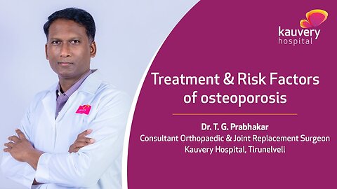 Risk Factors & Treatment of Osteoporosis