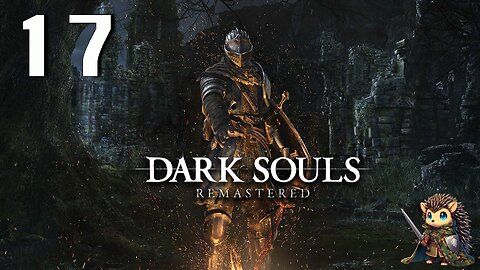 Oolacile Sanctuary & Oolacile Township - Dark Souls: Remastered BLIND [17]