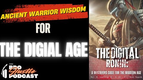 Ancient Warrior Wisdom for the Digital Age