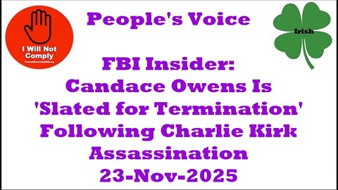 FBI Insider Candace Owens Is 'Slated for Termination' After Charlie Kirk Murder 23-Nov-2025