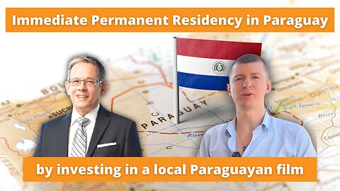 Immediate Permanent Residency in Paraguay by Investment