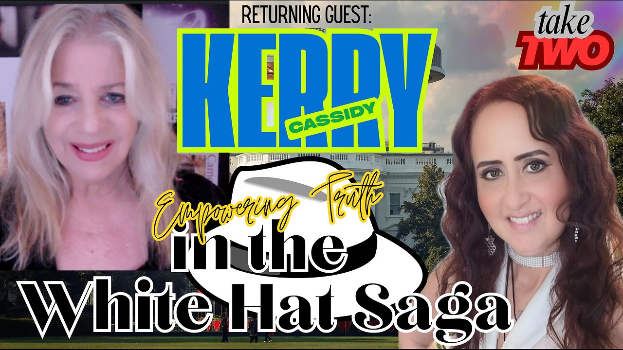 Empowering Truth in the White Hat Saga - With Kerry Cassidy with Project Camelot