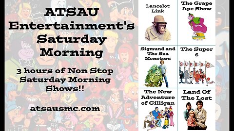 This Week On ATSAU Entertainment's Saturday Morning