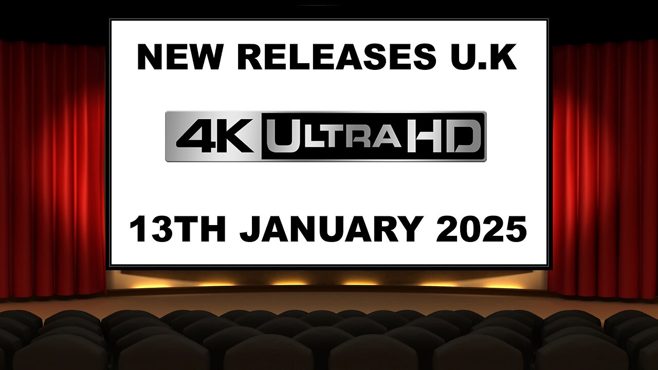 NEW 4K UHD Releases [13TH JANUARY 2025 | U.K | Links Included]