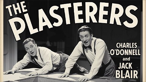 THE PLASTERERS (1929) O'Donnell & Blair |Comedy| Short |Retro Movie