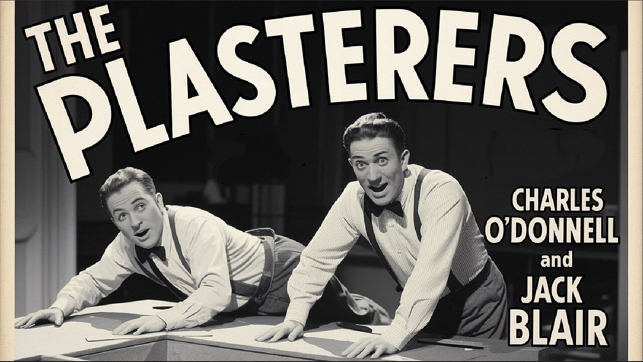 THE PLASTERERS (1929) ODonnell & Blair |Comedy| Short |Retro Movie