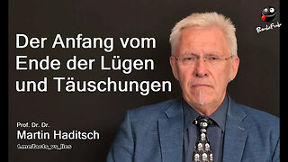 Der Anfang vom Ende der Lügen und Täuschungen - Klartext von Prof. Dr. Dr. Martin Haditsch