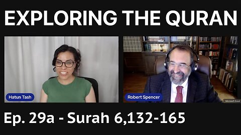 ROBERT SPENCER & HATUN TASH - EXPLORING THE QURAN - Surah 6, 132-165