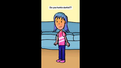 Do you hurkle durkle??