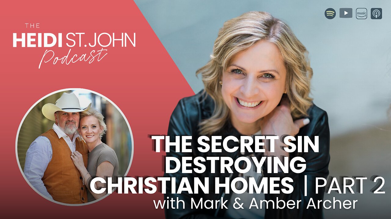 The Secret Sin Destroying Christian Homes with Mark & Amber Archer (Part 2)