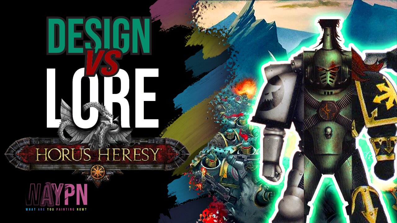 Design vs Lore The Horus Heresy (Luna Wolves, Sons of Horus, Black Legion)