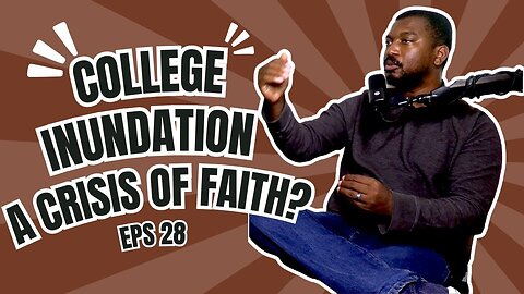 College Inundation leading to the crisis of faith