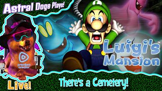 Luigi's Mansion ~LIVE!~ There's a Cemetery!