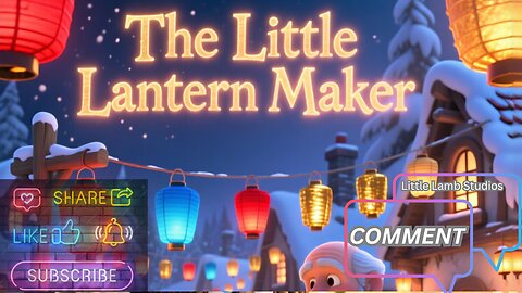 The Little Lantern Maker 🕯️ | Christian Story for Kids | Little Lamb Studios