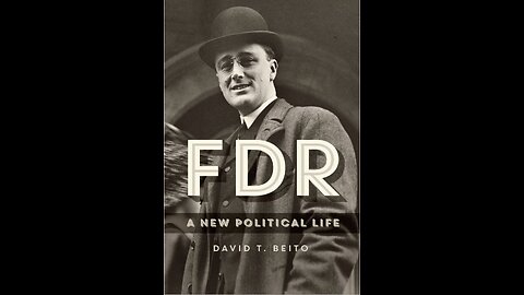 FDR: A New Political Life, the New Book by Author David T. Beito.