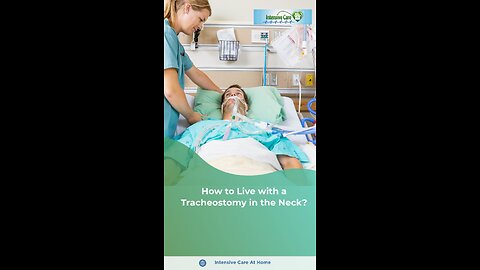 How do you live with a tracheostomy in your neck?