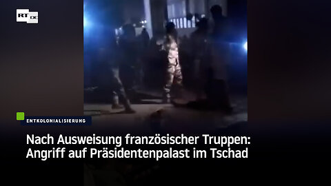 Nach Ausweisung französischer Truppen: Angriff auf Präsidentenpalast im Tschad