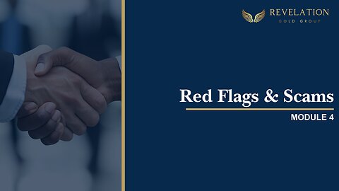 Module 4 - Red Flags & Scams