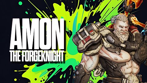 Borderlands 4 - AMON The Forge Knight (Pt. 1)