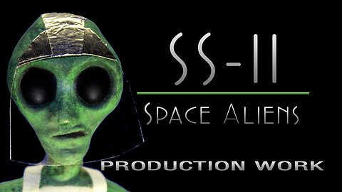 "SS-II" (Space Aliens) Production Work. Stop-Motion Animation. Build Puppets and Post Work.