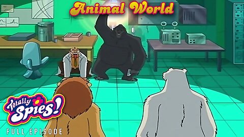 FULL EPISODE - Totally Spies Season 2 - Episode 17: Animal World 720p