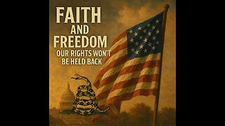Faith and Freedom: Our Rights Won’t Be Held Back
