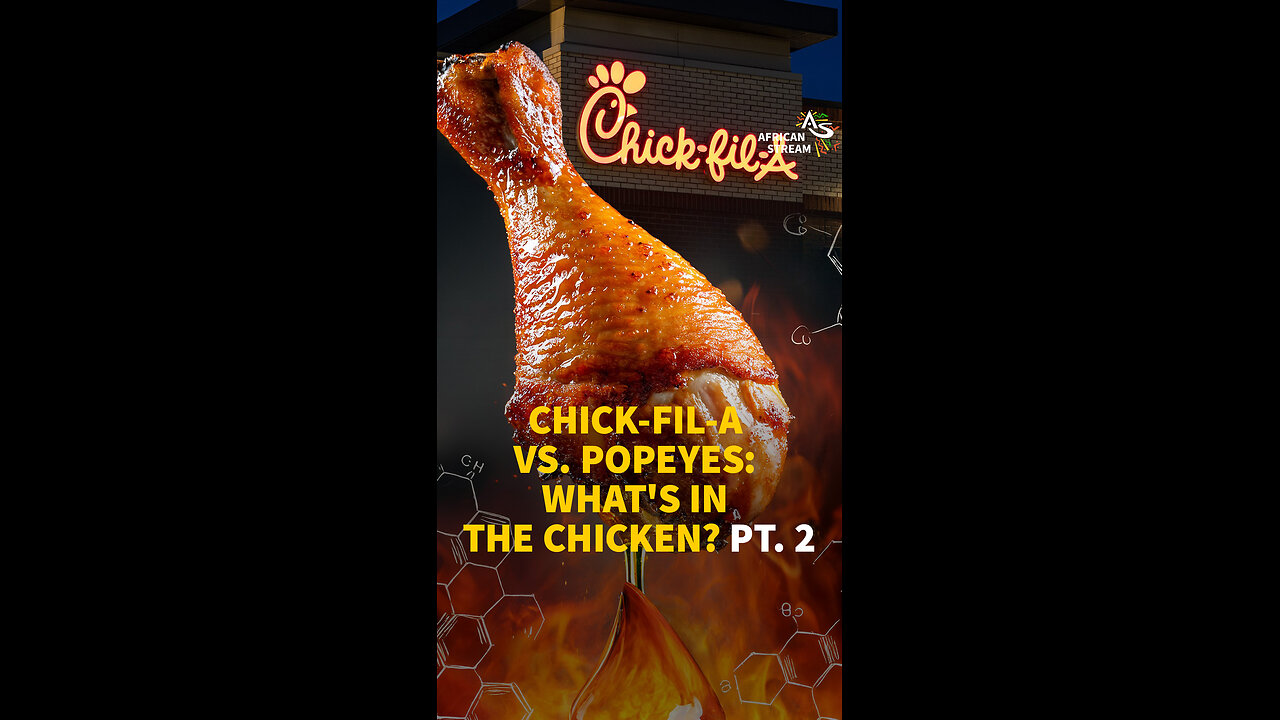 CHICK-FIL-A VS. POPEYES: WHAT'S IN THE CHICKEN? PT. 2