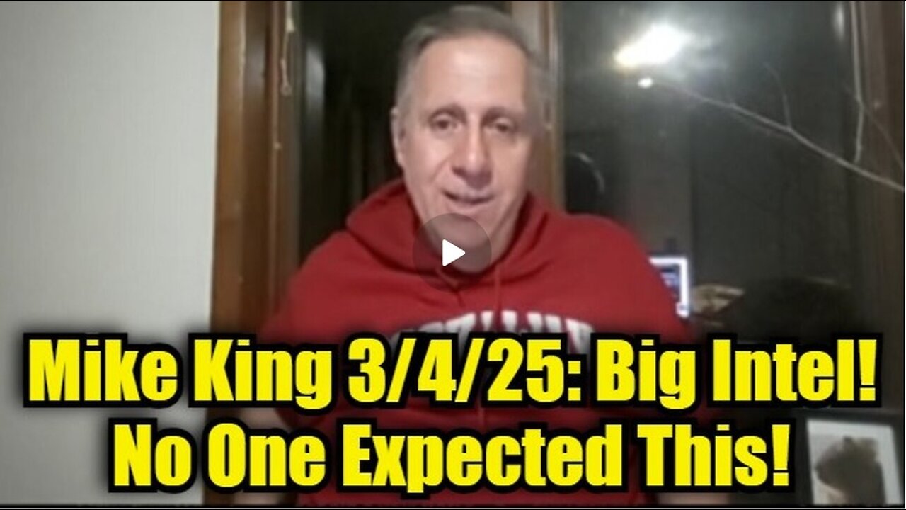 Mike King 3/4/25: Big Intel! No One Expected This!