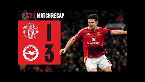 Defeat Against Brighton | Man Utd vs Brighton